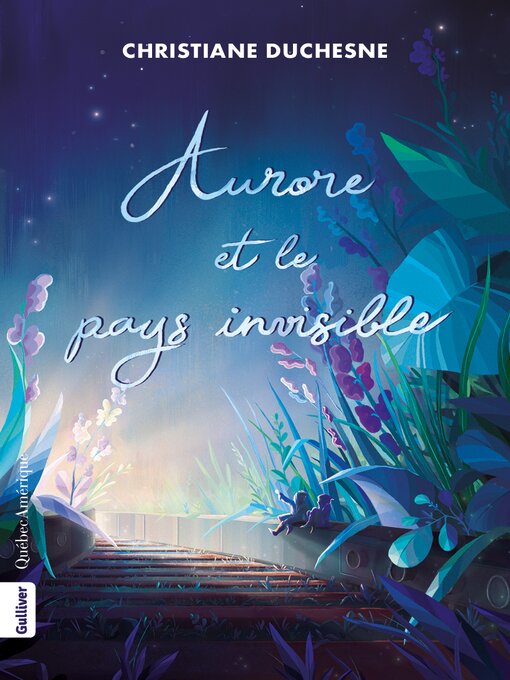 Title details for Aurore et le pays invisible by Christiane Duchesne - Available